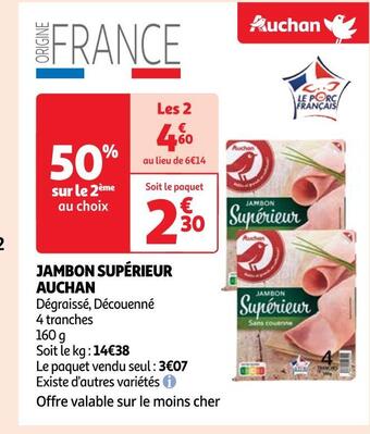 Auchan Auchan jambon supérieur offre