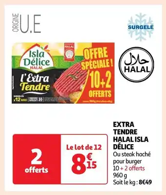 Auchan Isla délice extra tendre halal offre