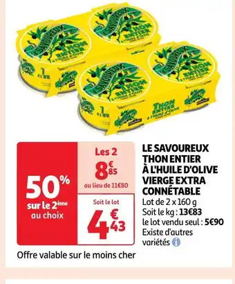 Auchan Connétable le savoureux thon entier à l'huile d'olive vierge extra offre