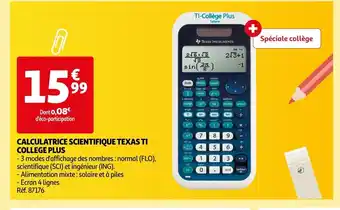 Auchan CALCULATRICE SCIENTIFIQUE TEXAS TI COLLEGE PLUS offre