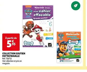 Auchan COLLECTION SOUTIEN PAT PATROUILLE offre