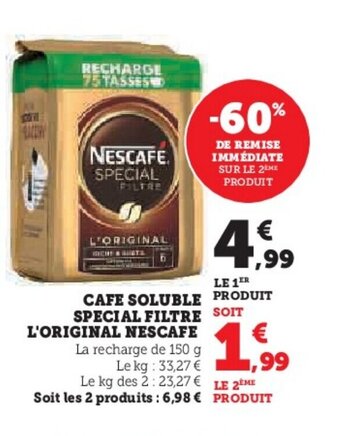 Hyper U CAFE SOLUBLE PRODUIT SPECIAL FILTRE SOIT L'ORIGINAL NESCAFE offre