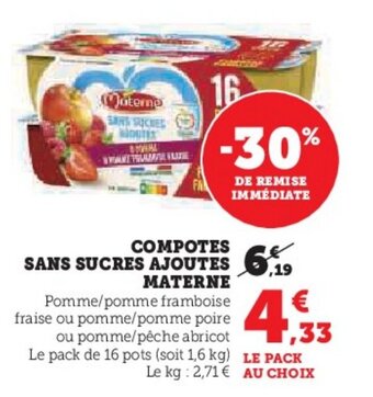 Hyper U COMPOTES SANS SUCRES AJOUTES MATERNE offre