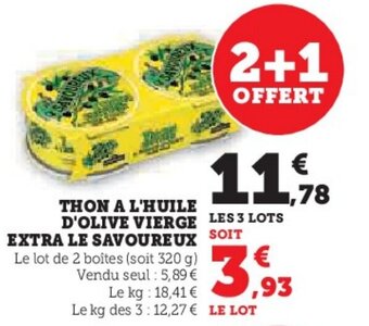 Hyper U THON A L'HUILE D'OLIVE VIERGE EXTRA LE SAVOUREUX offre