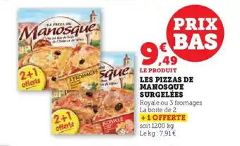 Hyper U LES PIZZAS DE MANOSQUE SURGELÉES offre