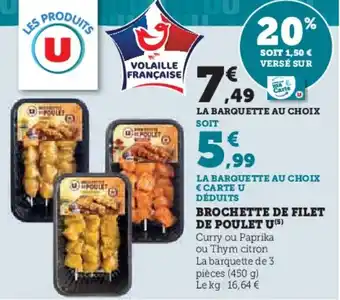 Hyper U BROCHETTE DE FILET DE POULET U(5) offre