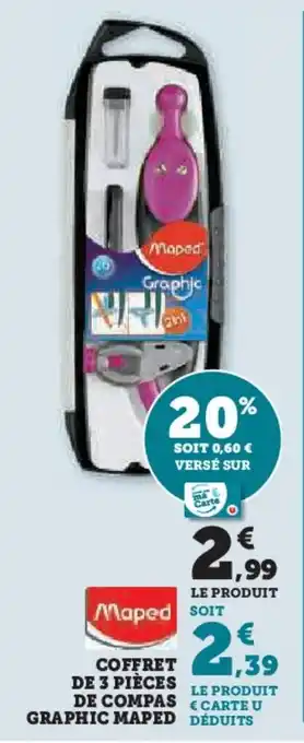 Hyper U COFFRET DE 3 PIÈCES DE COMPAS E CARTE U GRAPHIC MAPED offre
