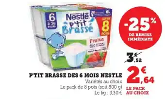 U Express P'TIT BRASSE DES 6 MOIS NESTLE offre