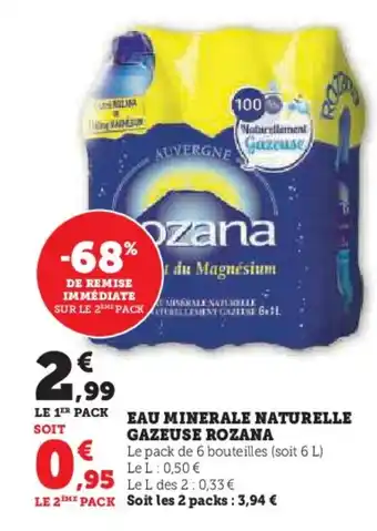 U Express EAU MINERALE NATURELLE GAZEUSE ROZANA offre