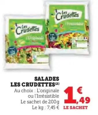 U Express SALADES LES CRUDETTES (2) Au choix: L'originale offre