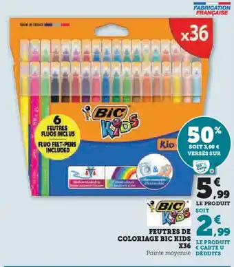 U Express FEUTRES DE COLORIAGE BIC KIDS offre