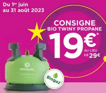 U Express CONSIGNE BIO TWINY PROPANE offre