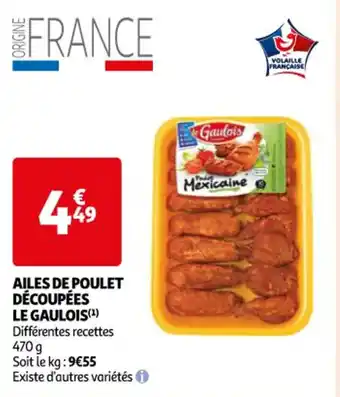 Auchan AILES DE POULET DÉCOUPÉES LE GAULOIS (¹) offre