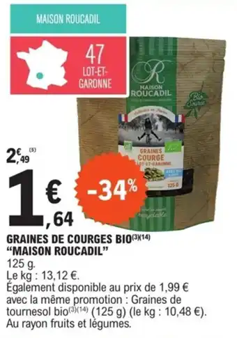 GRAINES DE COURGES BIO(314) "MAISON ROUCADIL"