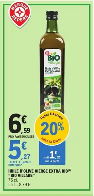 E.Leclerc Espace Culturel HUILE D'OLIVE VIERGE EXTRA BIO(4) "BIO VILLAGE" offre