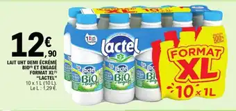 LAIT UHT DEMI ĂCRĂMĂ BIO (4) ET ENGAGĂ FORMAT XL(Âč) "LACTEL"