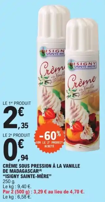 CRÈME SOUS PRESSION À LA VANILLE DE MADAGASCAR(4) "ISIGNY SAINTE-MÈRE"