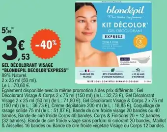 GEL DÉCOLORANT VISAGE "BLONDEPIL DECOLOR'EXPRESS"
