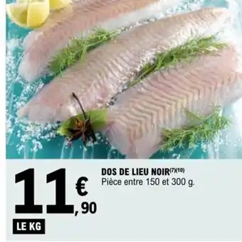 E.Leclerc DOS DE LIEU NOIR(7)(10) Pièce entre 150 et 300 g. offre