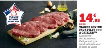 Super U VIANDE BOVINE FAUX FILET *** A GRILLER(³)* offre