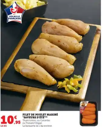 Super U FILET DE POULET MARINÉ "SAVEURS D'ÉTÉ™(4) Thym/citron, ou Colombo offre