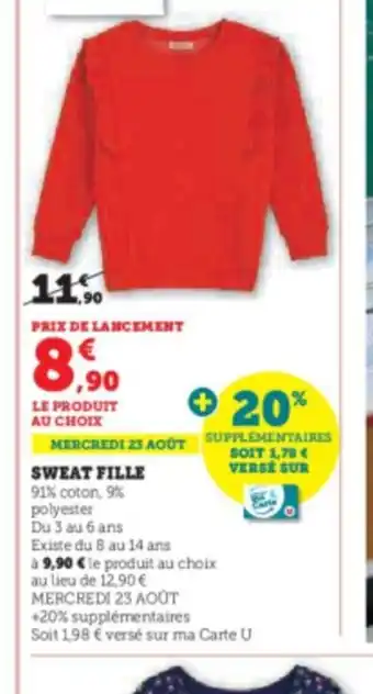 Super U SWEAT FILLE 91% coton, 9% polyester offre
