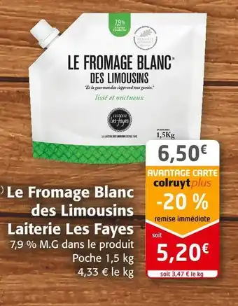 Colruyt Laiterie les fayes le fromage blanc des limousins offre