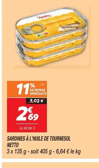 Netto SARDINES À L'HUILE DE TOURNESOL offre