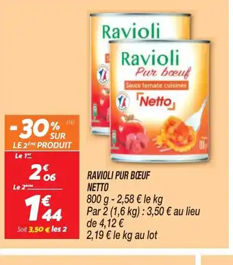 Netto RAVIOLI PUR BOEUF NETTO offre