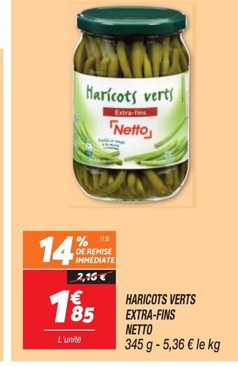 Netto HARICOTS VERTS EXTRA-FINS NETTO offre