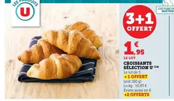 U Express CROISSANTS SÉLECTION U (¹) offre