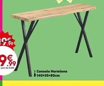 Maxi Bazar Console Hermione 140*35*80cm offre