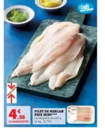 Super U FILET DE MERLAN PRIX MINI offre