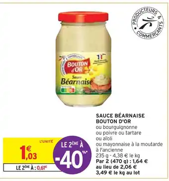 Intermarché Bouton d'or sauce béarnaise offre