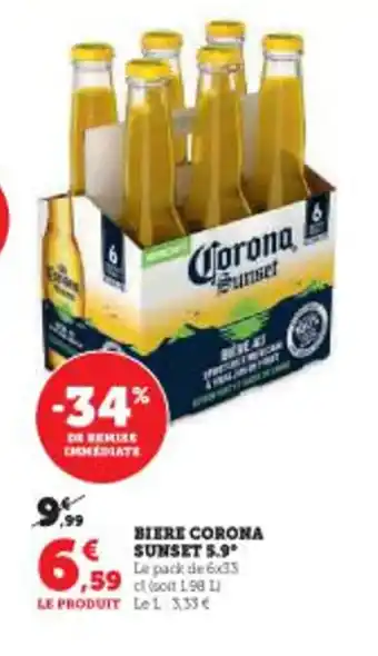 Super U BIERE CORONA SUNSET 5.9* Le pack de 6x33 ,59 198 1 offre