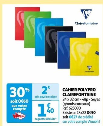 Auchan Cahier polypro clairefontaine offre
