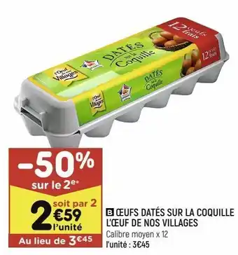 Leader Price Oeufs datés sur la coquille l'oeuf de nos villages offre