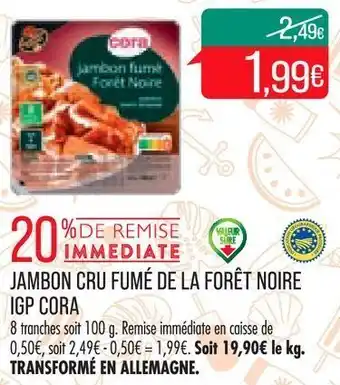 Match Jambon cru fume de la foret noire igp cora offre