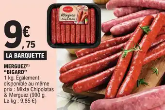 E.Leclerc MERGUEZ(¹) "BIGARD" offre