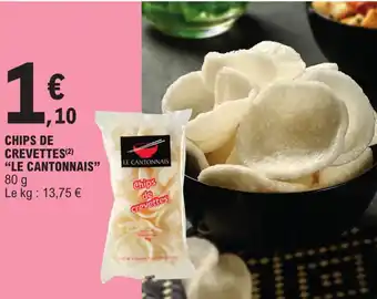 E.Leclerc CHIPS DE CREVETTES (²) "LE CANTONNAIS" offre