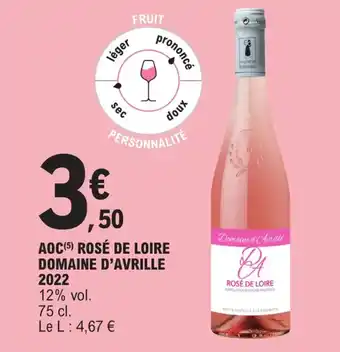 E.Leclerc AOC (5) ROSÉ DE LOIRE DOMAINE D'AVRILLE 2022 offre