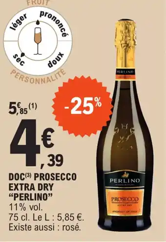 E.Leclerc DOC(3) PROSECCO EXTRA DRY "PERLINO" offre