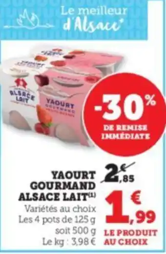 Super U YAOURT GOURMAND ALSACE LAIT(¹) offre