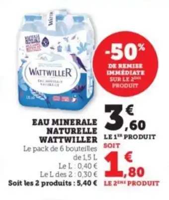 Super U EAU MINERALE NATURELLE WATTWILLER offre