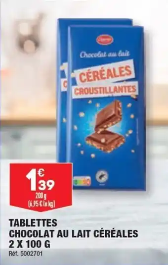ALDI TABLETTES CHOCOLAT AU LAIT CÉRÉALES 2 X 100 G offre