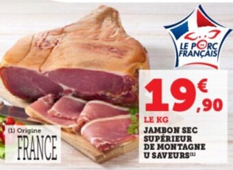 Hyper U JAMBON SEC SUPÉRIEUR DE MONTAGNE U SAVEURS offre