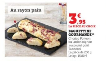 Hyper U BAGUETTINE GOURMANDE offre