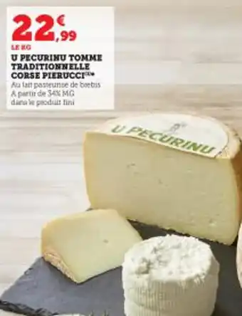 Hyper U U PECURINU TOMME TRADITIONNELLE CORSE PIERUCCI offre