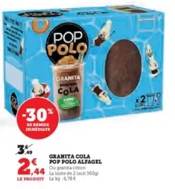 U Express GRANITA COLA POP POLO ALFAGEL Ou granita citron 44 La boite de 2 (soit 360g) offre