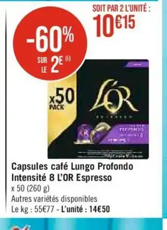 Casino Supermarchés Capsules café Lungo Profondo Intensité 8 L'OR Espresso x 50 (260 g) offre